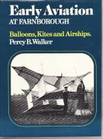 Early Aviation at Farnborough Ballons, Kites and Airships