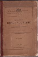 Officieller Bericht der K K &Ouml;sterr Central-Commission f&uuml;r die Weltausstellung in Chicago 1893 Heft V AMERIKANISCHE BRAU-INDUSTRIE AUF DER WELTAUSSTELLUNG IN CHICAGO