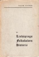 Ur Linköpings folkskolors historia intill år 1900 En återblick med anledning av Folkskolans 100-årsjubileum