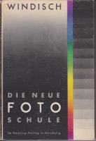 DIE NEUE FOTO-SCHULE