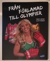 Fr&aring;n f&ouml;rlamad till olympier