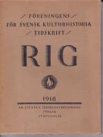 F&ouml;reningens f&ouml;r svensk kulturhistoria tidskrift RIG 1918