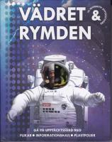 P&aring; interaktiv uppt&auml;cktsf&auml;rd: V&auml;dret och Rymden