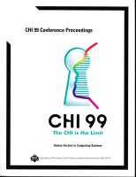 CHI 99 Conference Proceedings "The CHI is the limit" - Human factors in Computing Systems