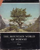 THE MOUNTAIN WORLD OF NORWAY