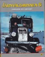 J&auml;rnv&auml;gsminnen 6 : j&auml;rnv&auml;gen och f&ouml;rsvaret