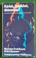 K&auml;rlek, j&auml;mlikhet, &auml;ktenskap? : om pojkar, flickor, k&auml;rlek, parbildning, k&ouml;nsroller