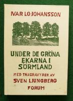 Under de g&ouml;mda ekarna i S&ouml;rmland