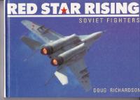 Red star rising : Soviet fighters
