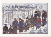 IMPI fr&aring;n Suomussalmi : Finlandsbarn i Sverige 1944-45