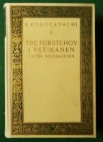 Tre furstehov i Vatikanen under ren&auml;ssansen