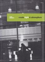 Create light & atmosphere