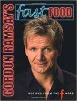 Gordon Ramsay's Fast Food: Recipes from the F Word