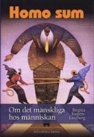 Homo sum .Om det m&auml;nskliga hos m&auml;nniskan 