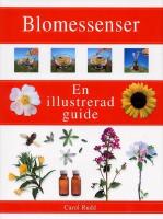 Blomessenser. En illustrerad guide