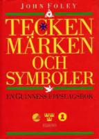     Tecken m&auml;rken  och symboler. En guinness uppslagsbok