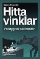 Hitta vinklar - Verktyg f&ouml;r skribenter