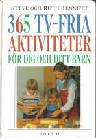 365 TV-fria aktiviteter f&ouml;r dig och ditt barn