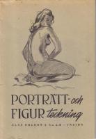 Portr&auml;tt- och Figurteckning - V&auml;gledning f&ouml;r sj&auml;lvstudier