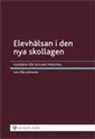 Elevhälsan i den nya skollagen : Handbok för skolans personal