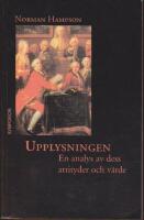 Upplysningen - En analys av dess atitityder och v&auml;rden