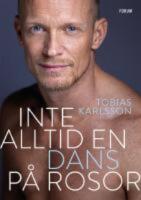 Inte alltid en dans p&aring; rosor 