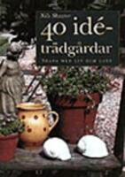  40 idetr&auml;dg&aring;rdar-skapa med liv o lust