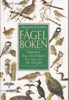  F&aring;gelboken. F&aring;glar fr&aring;n skog, sn&aring;r, tr&auml;dg&aring;rd, hav, insj&ouml;, myr, fj&auml;lt,hed,fj&auml;ll