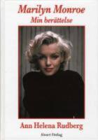 Marilyn Monroe : Min ber&auml;ttelse
