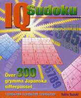 IQ Sudoku : &ouml;ver 300 grymma Japanska sifferpussel