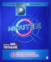 Minuten : 45 tävlingar från succéprogrammet . Du har 60 sekunder! Innehåller bok & tidtagare.