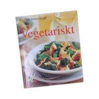  Vegetariskt : &Ouml;ver 200 l&auml;ckra recept