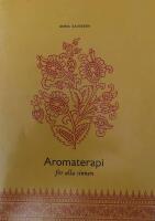  Aromaterapi f&ouml;r alla sinnen