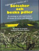  S&ouml;tsaker och beska piller : En antologi av och med kvinnor : 32 recept p&aring; t&aring;rtor och desserter : Kafferepet p&aring; &Ouml;sterlen Del 3 