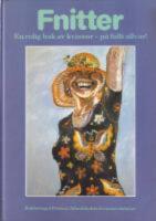 Fnitter - En rolig bok av kvinnor - p&aring; fullt allvar!