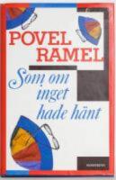 Som om inget hade h&auml;nt : Povel Ramels livstycken .Del 2
