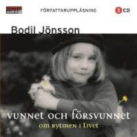 Vunnet och f&ouml;rsvunnet : om rytmen i livet - Ljudbok  3 CD