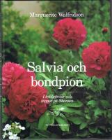 Salvia och bondpion : I tr&auml;dg&aring;rdar och t&auml;ppor p&aring; Skansen 