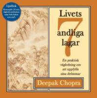 Livets sju andliga lagar : En praktisk v&auml;gledning om att uppfylla sina dr&ouml;mmar -Ljudbok 3 CD