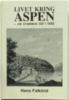 Livet kring Aspen : En svunnen tid i bild