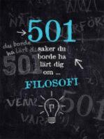 501 saker du borde ha l&auml;rt dig om filosofi
