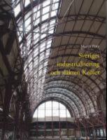 Sveriges industrialisering och sl&auml;kten Keiller