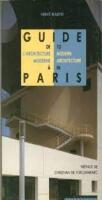 Guide de l'architecture moderne à Paris =: Guide to modern architecture in Paris
