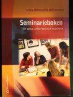 Seminarieboken : Att skriva, presentera och opponera