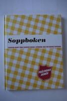 Soppboken : tjugofem recept fr&aring;n tjugofem kockar i G&ouml;teborg : max fem kronor portionen