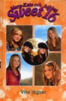 Mary-Kate och Ashley Sweet 16 - Vita l&ouml;gner