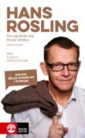 Hur jag l&auml;rde mig f&ouml;rst&aring; v&auml;rlden - Hans Rosling