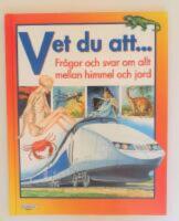 Vet du att... Fr&aring;gor och svar om allt mellan hommel och jord