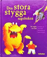 Den stora stygga sagoboken - Tre sagor i en bok