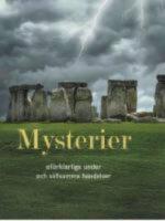Mysterier .Of&ouml;rklarliga h&auml;ndelser och s&auml;llsamma under